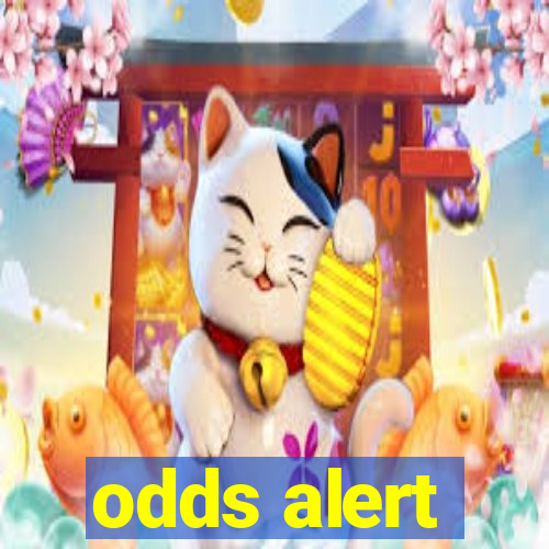 odds alert